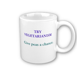 TRY VEGETARIANISM, Give peas a chance. Coffee Mug by MMKfan